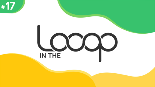 2024.03.18 - In The Looop #17